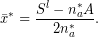 \begin{equation*}\bar{x}^*=\frac{S^l-n_a^*A}{2n_a^*}.\end{equation*}